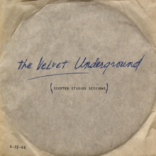 Velvet Underground - Scepter Studios Sessions (limited Edition)