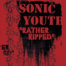 Sonic Youth - Rather Ripped LP