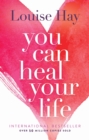 Image for You Can Heal Your Life