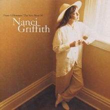 From A Distance: The Very Best Of Nanci Griffith, CD / Album Cd From A Distance: The Very Best Of Nanci Griffith, CD / Album Cd