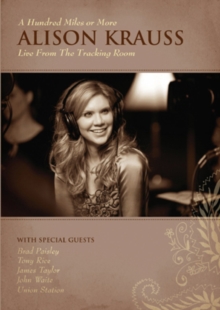 Alison Krauss: A Hundred Miles Or More - Live from The..., DVD Alison Krauss: A Hundred Miles Or More - Live from The..., DVD
