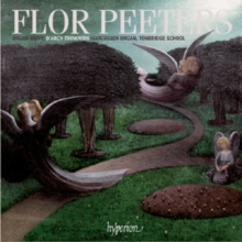 Flor Peeters: Organ Music, CD / Album Flor Peeters: Organ Music, CD / Album