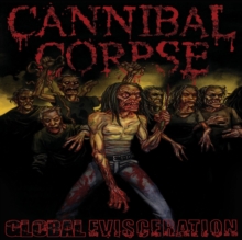 Cannibal Corpse: Global Evisceration, DVD DVD Cannibal Corpse: Global Evisceration, DVD DVD