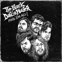The Black Dahlia Murder: Fool 'Em All, DVD DVD The Black Dahlia Murder: Fool 'Em All, DVD DVD