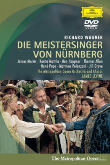 Die Meistersinger Von Nurnberg: The Metropolitan Opera (Levine), DVD Die Meistersinger Von Nurnberg: The Metropolitan Opera (Levine), DVD