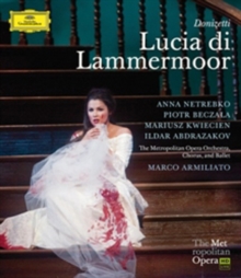 Lucia Di Lammermoor: Metropolitan Opera (Armiliato), Blu-ray Lucia Di Lammermoor: Metropolitan Opera (Armiliato), Blu-ray