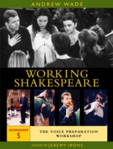 Working Shakespeare: Volume 5 - Voice Preparation, DVD Working Shakespeare: Volume 5 - Voice Preparation, DVD