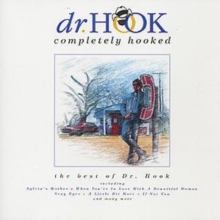 Completely Hooked: the best of Dr. Hook, CD / Album Cd Completely Hooked: the best of Dr. Hook, CD / Album Cd