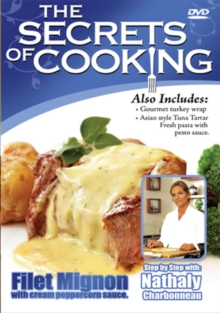 The Secrets of Cooking: Filet Mignon With Cream Peppercorn Sauce, DVD The Secrets of Cooking: Filet Mignon With Cream Peppercorn Sauce, DVD