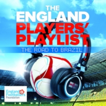 The England Players' Playlist: The Road to Brazil, CD / Album Cd The England Players' Playlist: The Road to Brazil, CD / Album Cd