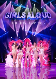 Girls Aloud: Ten - The Hits Tour 2013, DVD Girls Aloud: Ten - The Hits Tour 2013, DVD