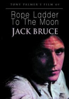 Jack Bruce: Rope Ladder to the Moon, DVD DVD Jack Bruce: Rope Ladder to the Moon, DVD DVD