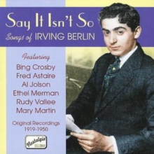 Say It Isn't So: Songs of Irving Berlin, CD / Album Cd Say It Isn't So: Songs of Irving Berlin, CD / Album Cd