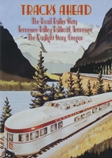 Tracks Ahead: Tennessee Valley Railroad, DVD DVD Tracks Ahead: Tennessee Valley Railroad, DVD DVD