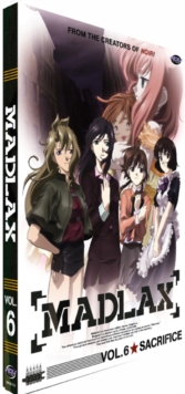 MADLAX: Volume 6 - Sacrifice, DVD MADLAX: Volume 6 - Sacrifice, DVD