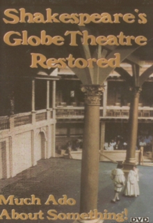 Shakespeare's Globe Theatre Restored, DVD Shakespeare's Globe Theatre Restored, DVD