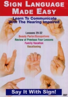 Sign Language Made Easy: Lessons 29-32, DVD Sign Language Made Easy: Lessons 29-32, DVD