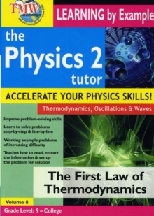Physics Tutor 2: The First Law of Thermodynamics, DVD Physics Tutor 2: The First Law of Thermodynamics, DVD