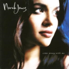 Come Away With Me, CD / Album Come Away With Me, CD / Album