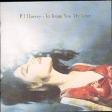 To Bring You My Love, CD / Album Cd To Bring You My Love, CD / Album Cd