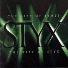 The Best Of Times: The Best Of Styx, CD / Album Cd The Best Of Times: The Best Of Styx, CD / Album Cd