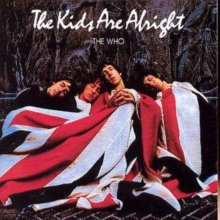 The Kids Are Alright, CD / Album The Kids Are Alright, CD / Album