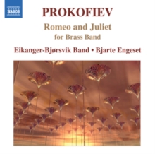 Romeo and Juliet Suite (Excerpts): Arranged for Brass Band, CD / Album Romeo and Juliet Suite (Excerpts): Arranged for Brass Band, CD / Album