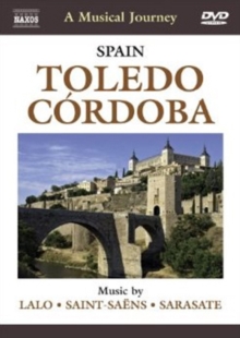 A Musical Journey: Toledo and Cordoba, DVD A Musical Journey: Toledo and Cordoba, DVD