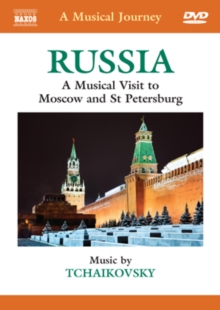A Musical Journey: Russia - Moscow and St. Petersburg, DVD DVD A Musical Journey: Russia - Moscow and St. Petersburg, DVD DVD