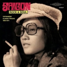 Saigon Rock & Soul: Vietnamese Classic Tracks 1968-1974, CD / Album Cd Saigon Rock & Soul: Vietnamese Classic Tracks 1968-1974, CD / Album Cd