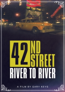 42nd Street - River to River, DVD DVD 42nd Street - River to River, DVD DVD