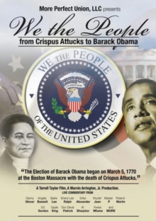 We the People - From Crispus Attucks to President Barack Obama, DVD We the People - From Crispus Attucks to President Barack Obama, DVD