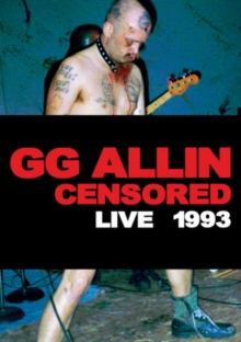 GG Allin: (Un)censored - Live 1993, DVD GG Allin: (Un)censored - Live 1993, DVD