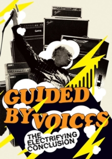 Guided by Voices: The Electrifying Conclusion, DVD Guided by Voices: The Electrifying Conclusion, DVD