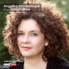 Angelika Kirchschlager Sings Joseph Marx, CD / Album Cd Angelika Kirchschlager Sings Joseph Marx, CD / Album Cd