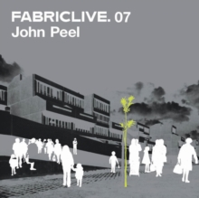Fabriclive 07: John Peel, CD / Album Cd Fabriclive 07: John Peel, CD / Album Cd
