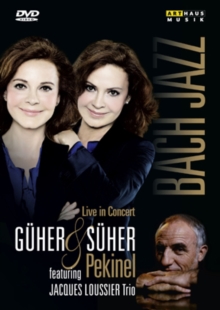 Guher and Suher Pekinel: Bach and Jazz (Davis), DVD Guher and Suher Pekinel: Bach and Jazz (Davis), DVD