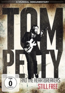 Tom Petty and the Heartbreakers: Still Free, DVD Tom Petty and the Heartbreakers: Still Free, DVD