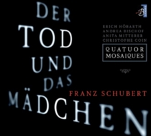Franz Schubert: Der Tod Und Das Madchen, CD / Album Cd Franz Schubert: Der Tod Und Das Madchen, CD / Album Cd