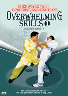 Chen-style Taiji Sparring and Capture: Overwhelming Skills 1, DVD Chen-style Taiji Sparring and Capture: Overwhelming Skills 1, DVD