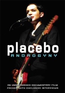 Placebo: Androgeny, DVD Placebo: Androgeny, DVD