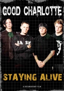 Good Charlotte: Staying Alive, DVD Good Charlotte: Staying Alive, DVD