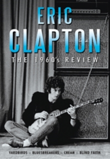 Eric Clapton: The 1960s Review, DVD Eric Clapton: The 1960s Review, DVD