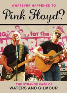 Pink Floyd: Whatever Happened to Pink Floyd? the Strange Case..., DVD Pink Floyd: Whatever Happened to Pink Floyd? the Strange Case..., DVD