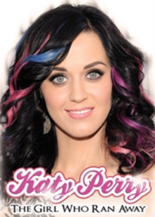 Katy Perry: The Girl Who Ran Away, DVD DVD Katy Perry: The Girl Who Ran Away, DVD DVD
