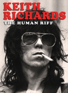 Keith Richards: The Human Riff, DVD Keith Richards: The Human Riff, DVD