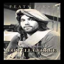 Lowell George: Feats First, DVD DVD Lowell George: Feats First, DVD DVD