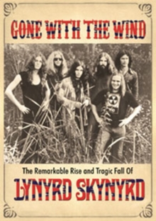 Lynyrd Skynyrd: Gone With the Wind, DVD Lynyrd Skynyrd: Gone With the Wind, DVD