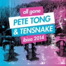 All Gone Pete Tong & Tensnake Ibiza 2014, CD / Album Cd All Gone Pete Tong & Tensnake Ibiza 2014, CD / Album Cd