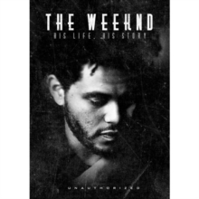 The Weeknd: His Life, His Story, DVD The Weeknd: His Life, His Story, DVD
